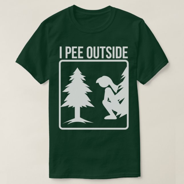 I Pee Outside Art Cute Take a Leak Out Design Gift T-Shirt (Design vorne)
