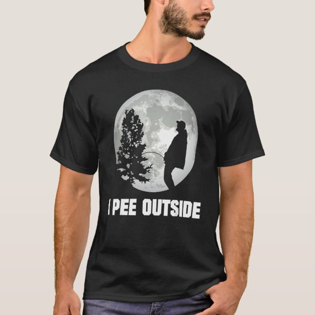 I Pee Outside I Love Peeing Outside  Camping T-Shirt (Vorderseite)