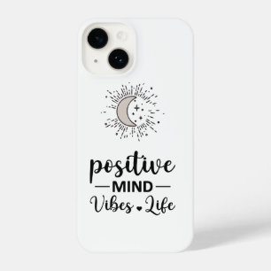I Phone Case "Positive Mind Vibes Life" iPhone 14 Hülle