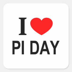 I ❤️ PI TAG I LIEBE PI TAG I HERZ PI TAG QUADRATISCHER AUFKLEBER