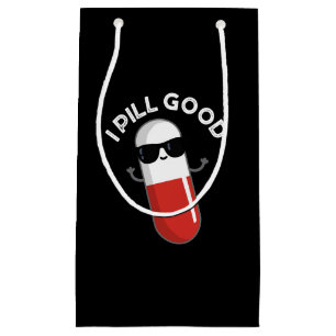 I Pill Good Funny Medicine Pun Dark BG Kleine Geschenktüte