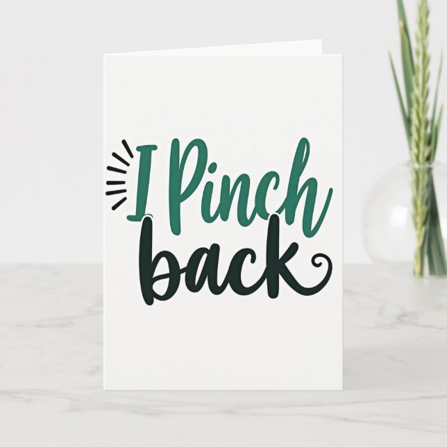 I Pinch Back St Patricks Day Card Karte (Vorderseite)