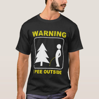 I Piss Außerhalb des Campings 1 T-Shirt