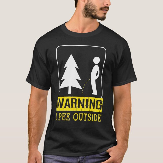 I Piss Outside Camping T-Shirt (Vorderseite)