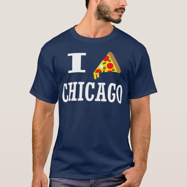 I Pizza Chicago I Liebe Chicago Pizza Funny T-Shirt (Vorderseite)