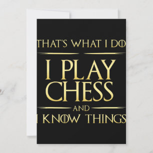 i play chess and i know things chess player dankeskarte