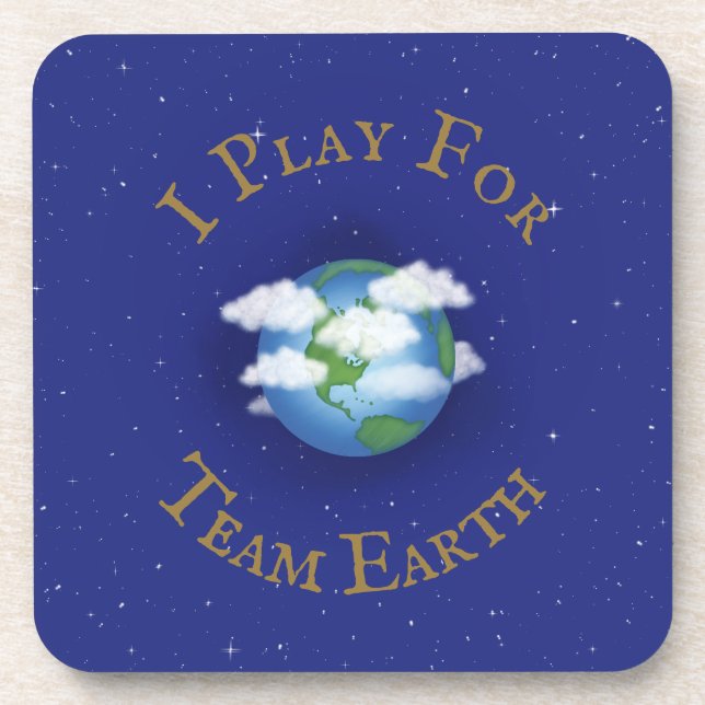 "I Play for Team Earth" Team Player for Humanity Getränkeuntersetzer (Vorderseite)
