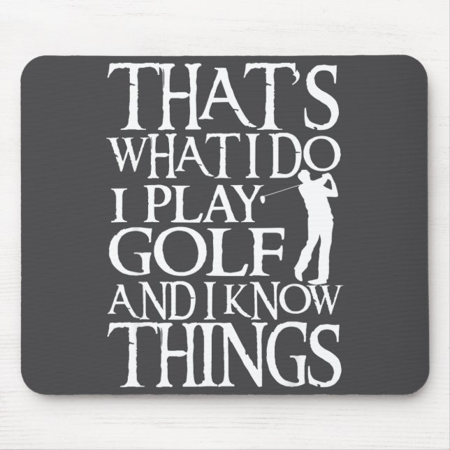 I Play Golf Funny Golf Quote Shop Uni-adults &amp; Mousepad (Vorne)