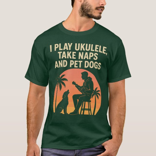 I play ukulele, pet dogs and take naps - T-Shirt (Vorderseite)