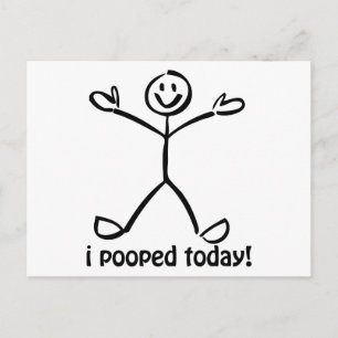 I Pooped Today Postkarte