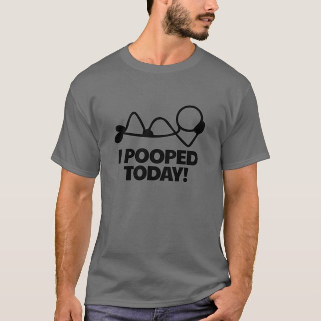 I Pooped Today Toilet Humor Relaxed Men's T-Shirt (Vorderseite)
