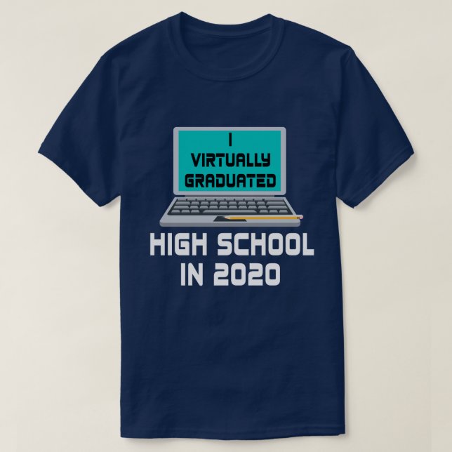 I Praktisch abgeschlossene HOCHSCHULE IM JAHR 2020 T-Shirt (Design vorne)