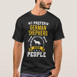 I Prefer German Shepherd T-Shirt