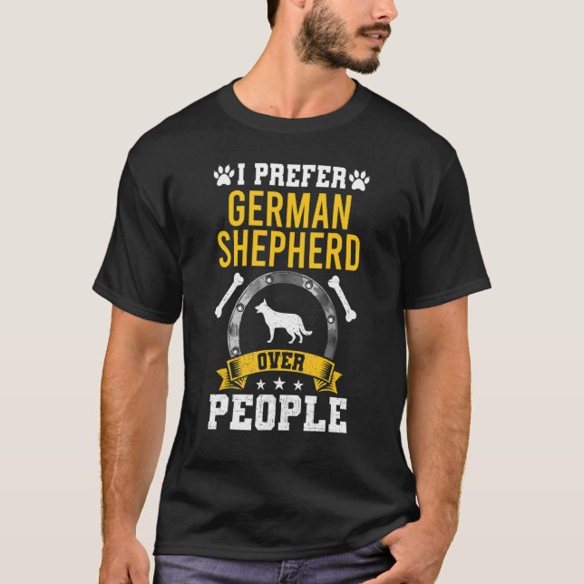 I Prefer German Shepherd T-Shirt (Vorderseite)