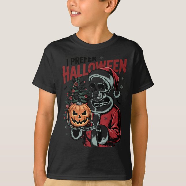 I Prefer Halloween Christmas Creepy Cute Skeleton  T-Shirt (Vorderseite)