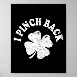 I Punch Ck Funny St Patrick's Day I Pinch Ck 1 Poster