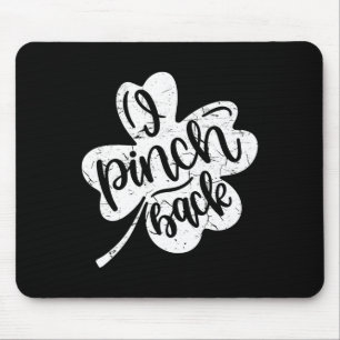 I Punch Ck Funny St Patrick's Day I Pinch Ck 2 Mousepad