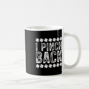 I Punch Ck Funny St Patrick's Day I Pinch Ck Kaffeetasse