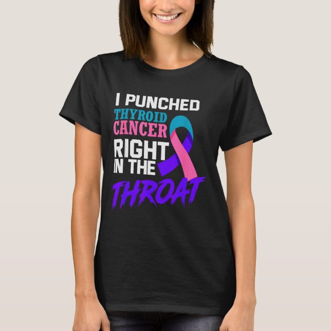 I Punched Thyroid Cancer Funny Thyroid Cancer Surv T-Shirt (Vorderseite)
