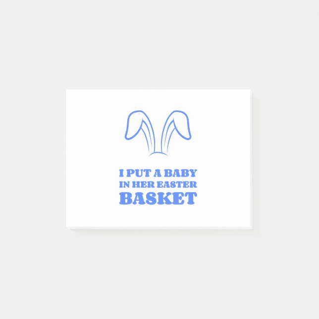 I Put a Baby in her Easter Basket Post-it Klebezettel (Vorderseite)