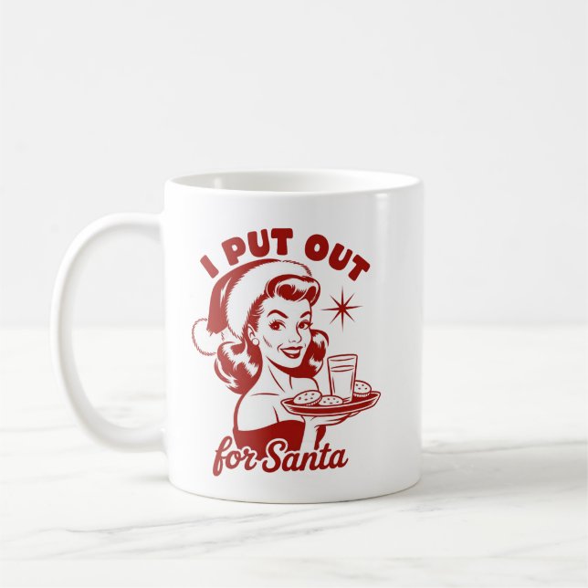I Put Out For Santa Snarky Christmas Sarcastic  Kaffeetasse (Links)