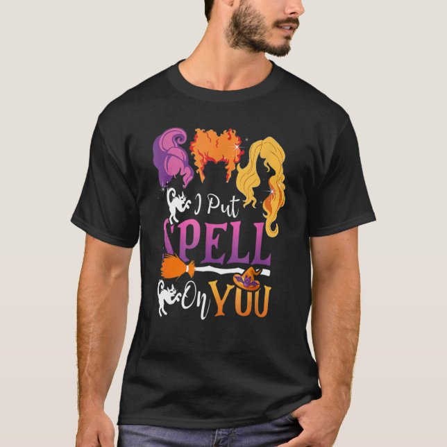 I Put Spell On You Witch Sisters Halloween Quote T-Shirt (Vorderseite)