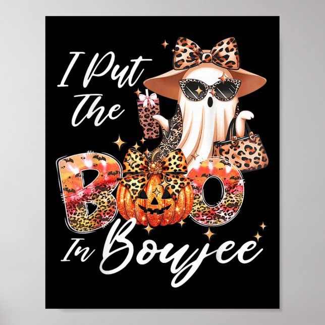 I Put The Boo In Boujee Cute Leopard Boujie Ghost  Poster (Vorne)