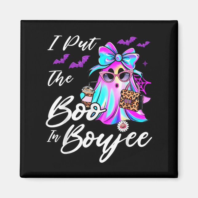 I Put The Boo In Boujee Funny Leopard Boujie Ghost Magnet (Vorne)