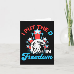 I put the d in Freedom Funny 4. Juli America P Karte