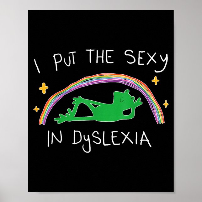 I Put The Y In Dyslexia Funny Cute Frog  Poster (Vorne)