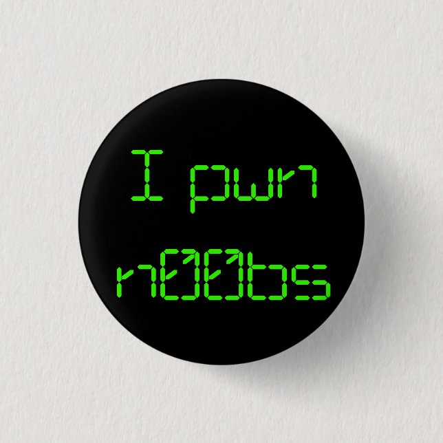 I pwn n00bs button (Vorderseite)