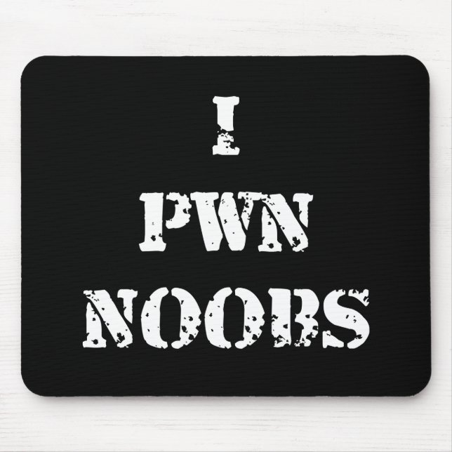 I Pwn Noobs Mousepad (Vorne)