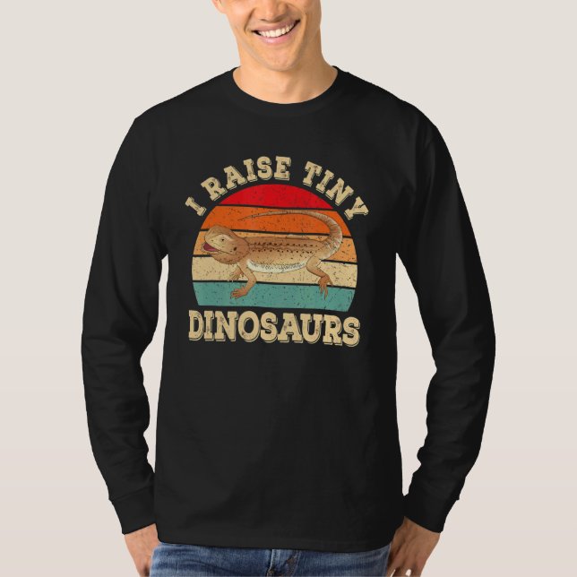I Raise Tiny Dinosaurs Barted Dragon Lizard Repti T-Shirt (Vorderseite)