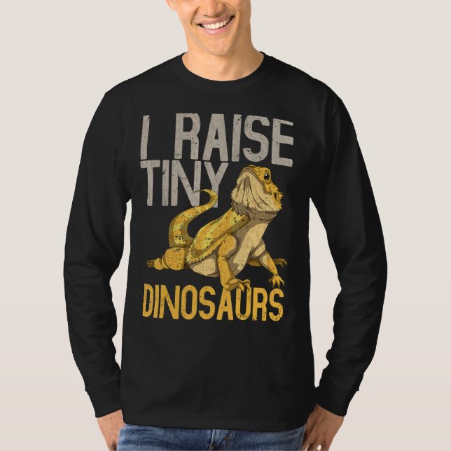 I Raise Tiny Dinosaurs Reptile Lizard Barted Dra T-Shirt (Vorderseite)