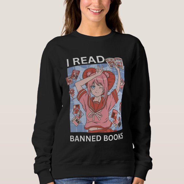 I Read Banned Books Reading Nerd Banned Book Week  Sweatshirt (Vorderseite)