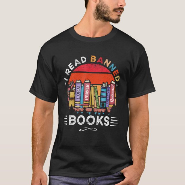 I Read Banned Books Week Librarian Freedom Reader T-Shirt (Vorderseite)