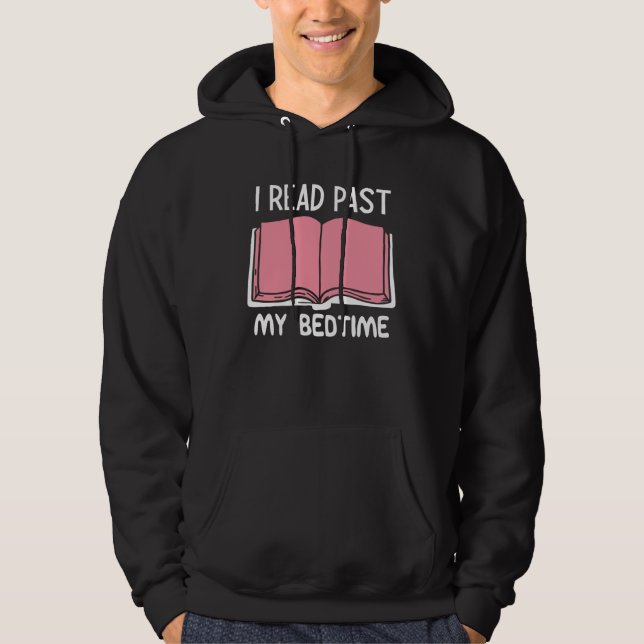 I Read Past My Bedtime Book Hoodie (Vorderseite)