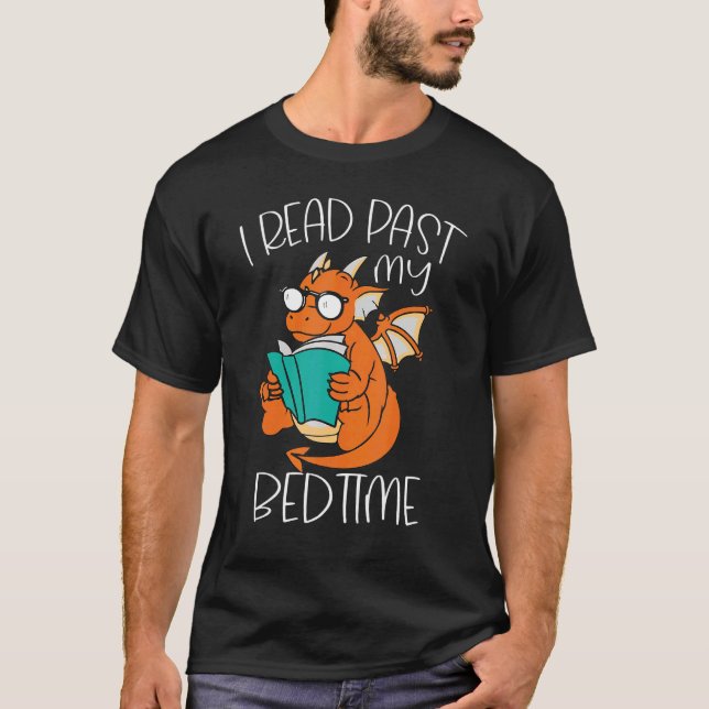 I Read Past My Bedtime Reading Books Dragon T-Shirt (Vorderseite)