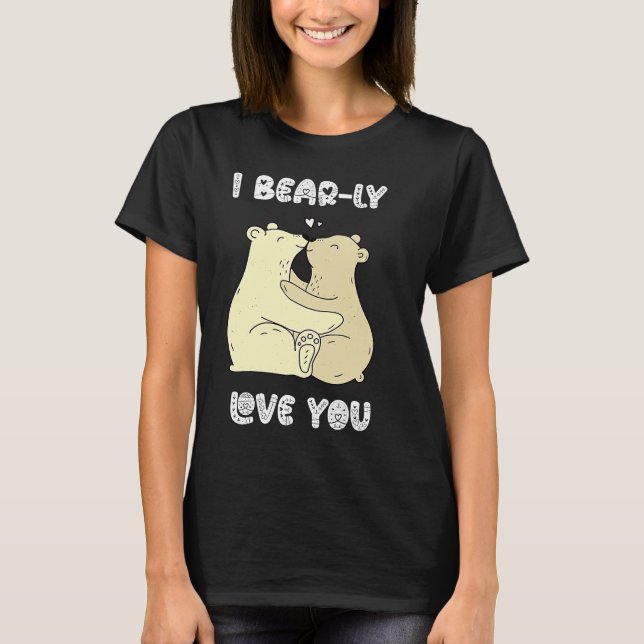 I Really Love You Cute Lovely Bears Romantic Valen T-Shirt (Vorderseite)