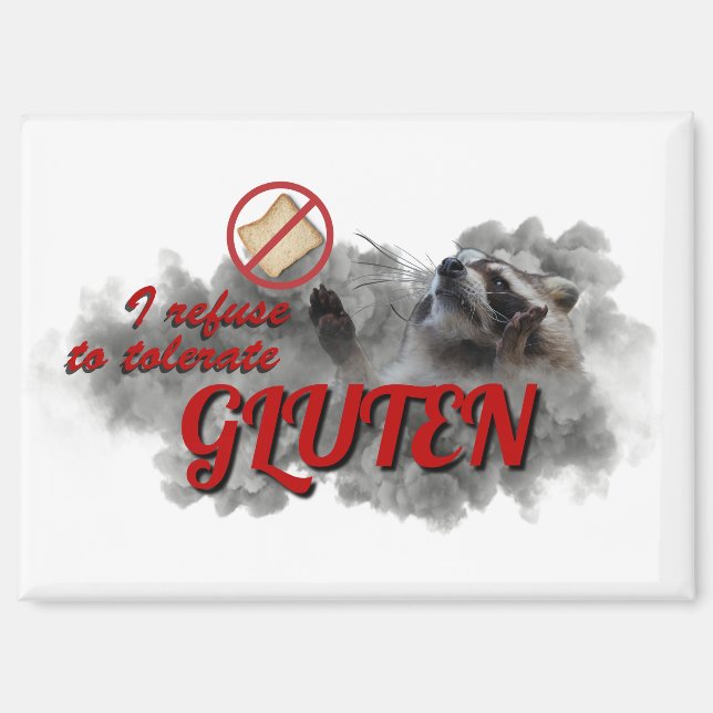 I Refuse To Tolerate Gluten meme Magnet (Vorderseite)