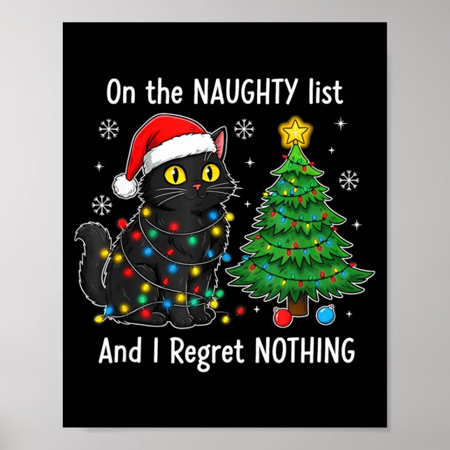 I Regret Nothing On The Naughty List Christmas Bla Poster (Vorne)