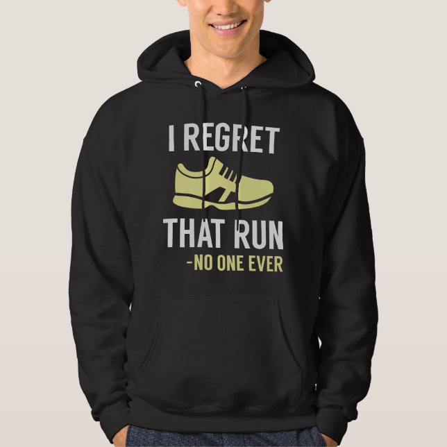 I Regret That Run Hoodie (Vorderseite)