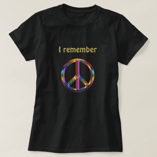 "I Remember" Text with Peace Symbol T-Shirt (Design vorne)