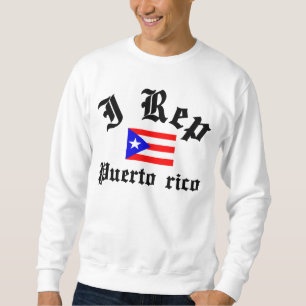 I Repräsentant Puerto Rico Sweatshirt