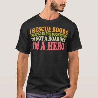 i Rettungsbücher, die in der Buchhandlung gefangen T-Shirt