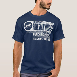 I Ride My Friesian Horse Lover Reitsport T-Shirt