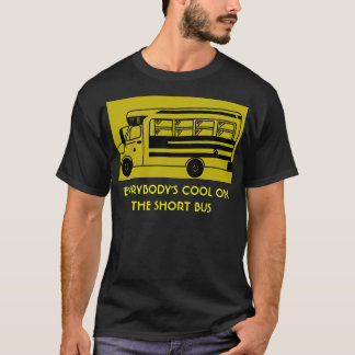 i_ride_short_bus, JEDER COOL AUF DEM KURZEN… T-Shirt