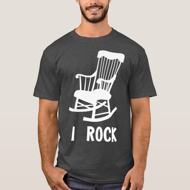 I Rock  Funny Rocking Chair Gag Gift T-Shirt (Vorderseite)