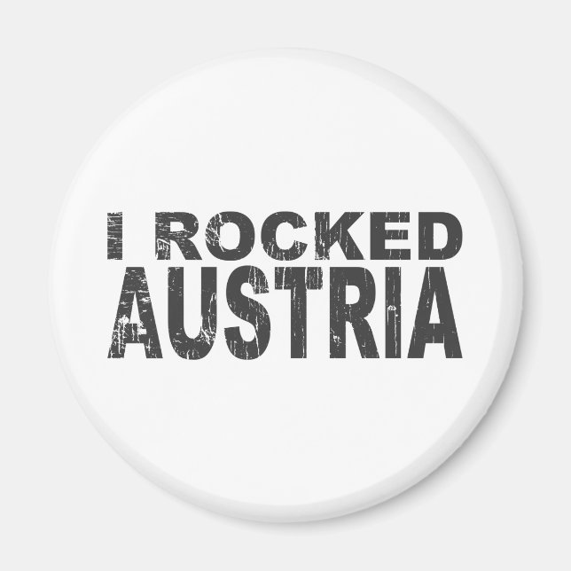 I Rocked Austria Magnet (Vorne)
