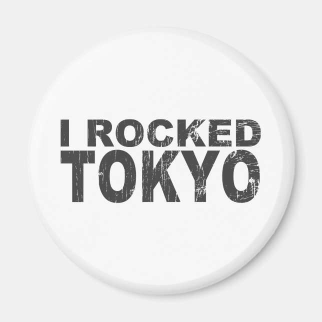 I Rocked Tokyo Magnet (Vorne)
